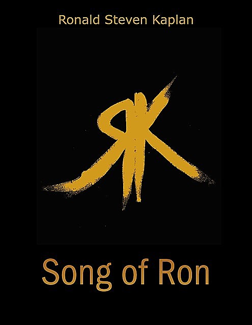 Song of Ron, Ronald Steven Kaplan