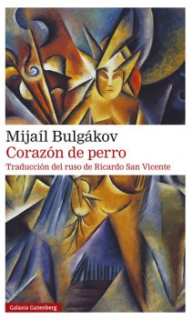 Corazón De Perro, Mijaíl Bulgákov