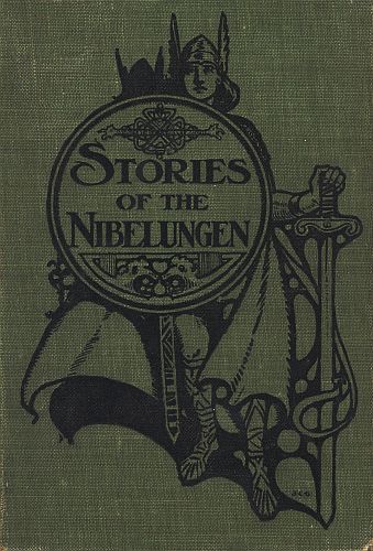 Stories of the Nibelungen for Young People, Gertrude R. Schottenfels