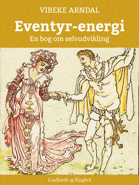 Eventyr-energi – en bog om selvudvikling, Vibeke Arndal
