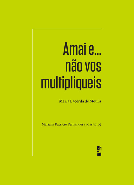 Amai e… não vos multipliqueis, Maria Lacerda de Moura, Mariana Patrício Fernandes