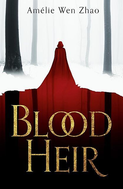 Blood Heir, Amélie Wen Zhao