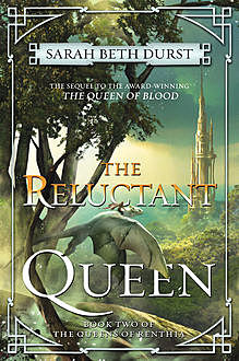 The Reluctant Queen, Sarah Beth Durst