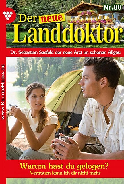 Der neue Landdoktor 80 – Arztroman, Tessa Hofreiter