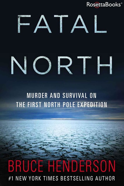 Fatal North, Bruce Henderson