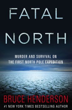 Fatal North, Bruce Henderson