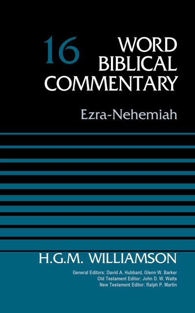 Ezra-Nehemiah, Volume 16, H.G. M. Williamson