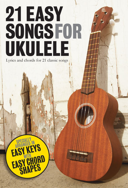 21 Easy Songs for Ukulele, Wise Publications