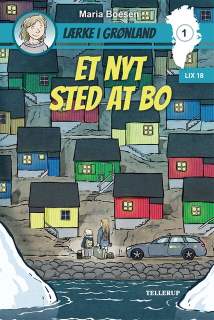 Lærke i Grønland #1: Et nyt sted at bo, Maria Boesen