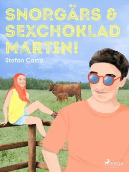 Snorgärs & sexchoklad Martin, Stefan Casta