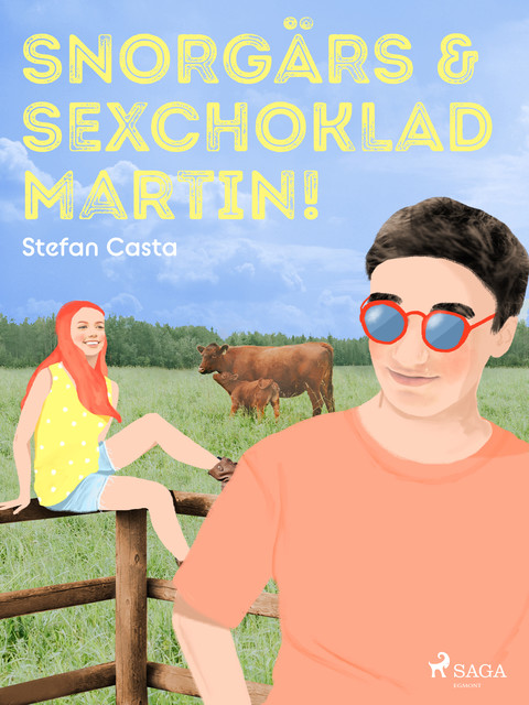 Snorgärs & sexchoklad Martin, Stefan Casta