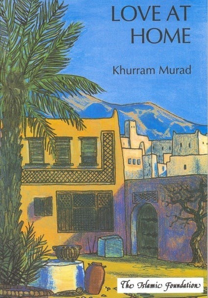 Love at Home, Khurram Murad