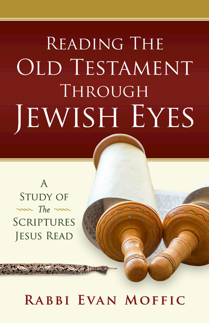 Reading the Old Testament Through Jewish Eyes, Rabbi Evan Moffic