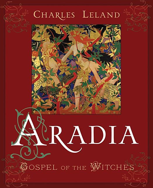 Aradia, Charles G.Leland