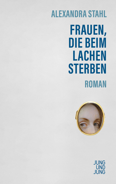 Frauen, die beim Lachen sterben, Alexandra Stahl