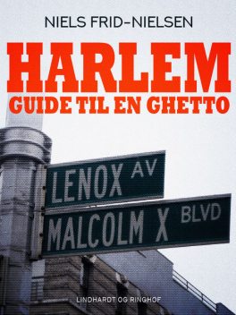 Harlem – guide til en ghetto, Niels Frid Nielsen