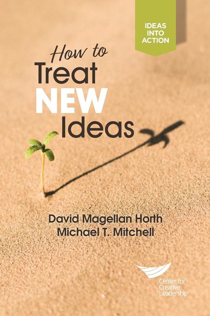 How to Treat New Ideas, Michael Mitchell, David Magellan Horth