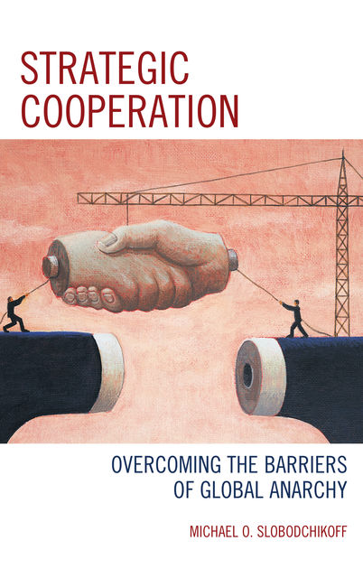 Strategic Cooperation, Michael O. Slobodchikoff