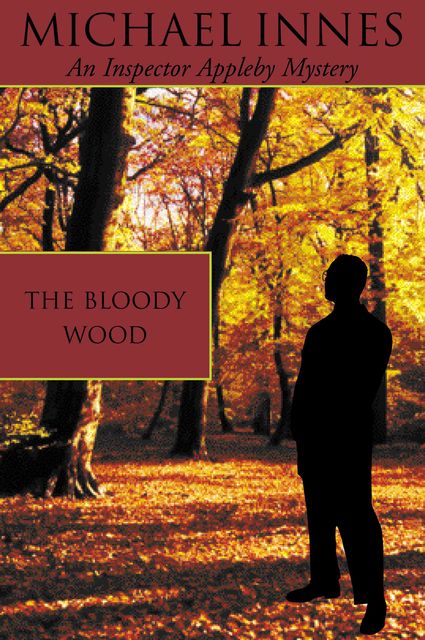 The Bloody Wood, Michael Innes