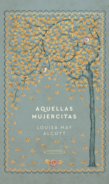 Aquellas mujercitas, Louisa May Alcott