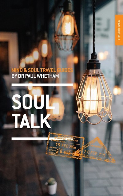 Mind & Soul Travel Guide 3, Paul Whetham