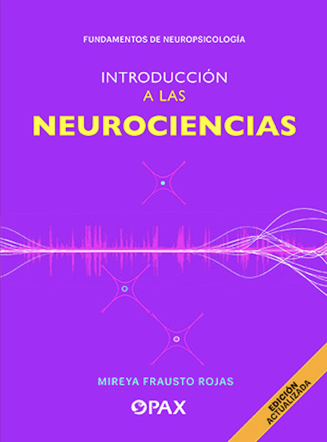 Introducción a las neurociencias, Mireya Frausto Rojas