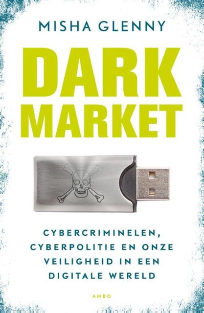 Dark market, Misha Glenny