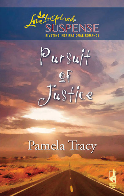 Pursuit of Justice, Pamela Tracy