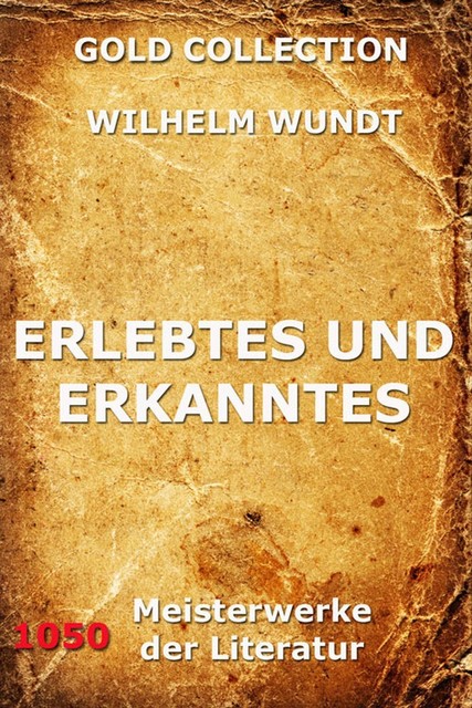 Erlebtes und Erkanntes, Wilhelm Wundt
