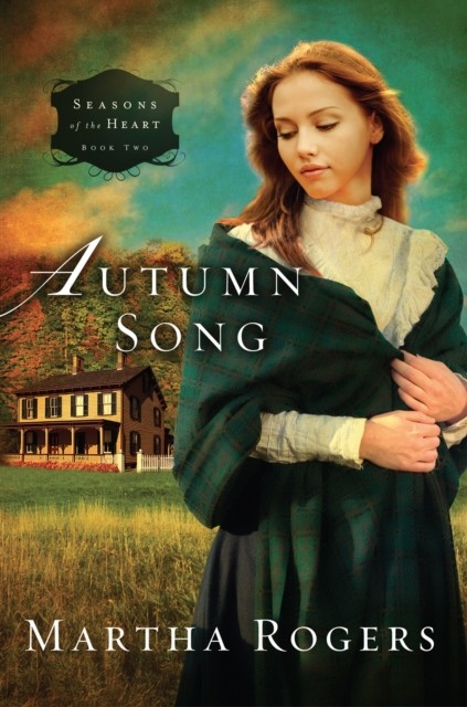 Autumn Song, Martha Rogers
