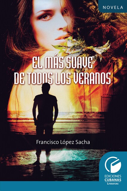 El más suave de todos los veranos, Francisco López Sacha