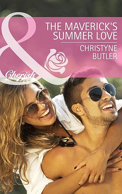 The Maverick's Summer Love, Christyne Butler
