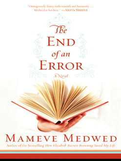 The End of an Error, Mameve Medwed