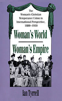 Woman's World/Woman's Empire, Ian Tyrrell