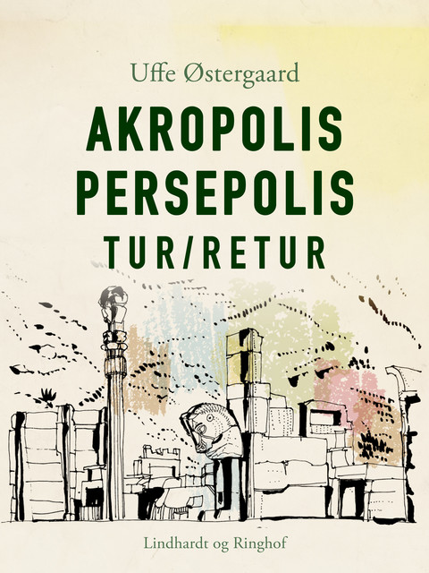 Akropolis Persepolis tur/retur, Uffe Østergaard