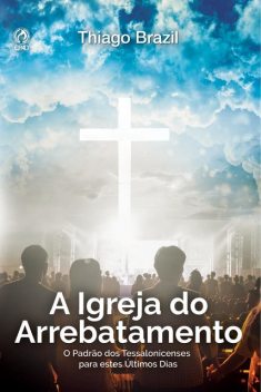 A Igreja do Arrebatamento, Thiago Brazil