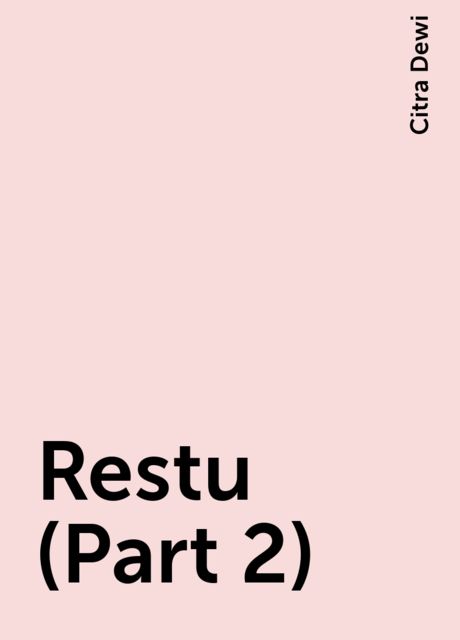 Restu (Part 2), Citra Dewi
