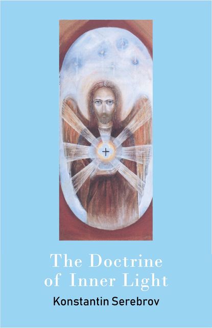 The Doctrine of Inner Light, Konstantin Serebrov