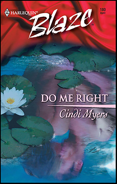 Do Me Right, Cindi Myers