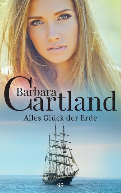 Alles Glück der Erde, Barbara Cartland