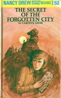 Nancy Drew 52: The Secret of the Forgotten City, Carolyn Keene