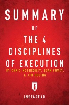 Summary of The 4 Disciplines of Execution, Instaread