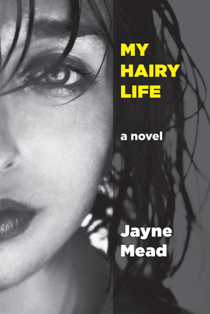 My Hairy Life, Jayne Mead