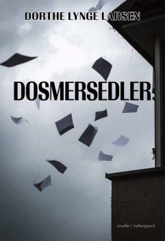 DOSMERSEDLER, Dorthe Lynge Larsen