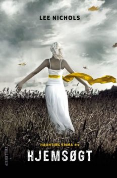 Haunting Emma #1: Hjemsøgt, Lee Nichols