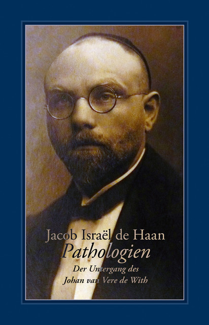 Pathologien, Jacob Israël de Haan