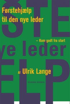 Førstehjælp til den nye leder, Ulrik Lange