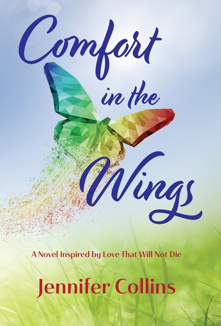 Comfort in the Wings, Jennifer Collins