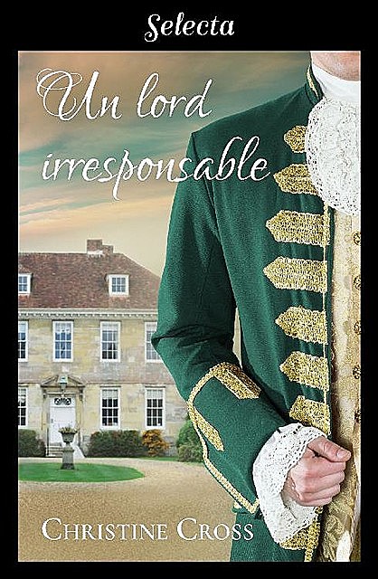 Un lord irresponsable (Familia Marston 3) (Spanish Edition), Christine Cross