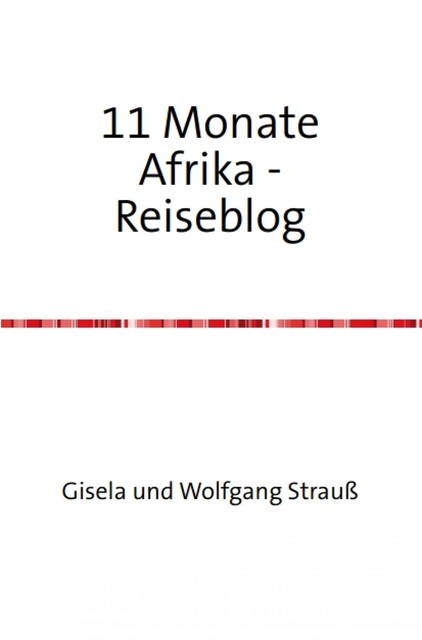 Elf Monate in Afrika, Gisela Strauß, Wolfgang Strauß